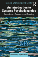 An Introduction to Systems Psychodynamics 1032020156 Book Cover