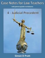 Case Notes for Law Teachers: Judicial Precedent 1544044836 Book Cover