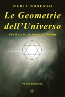 Le Geometrie dell'Universo: Per il corpo, la mente e l'anima 1981397442 Book Cover
