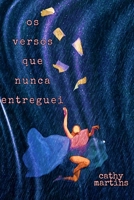 Os versos que nunca entreguei B095RH2FKJ Book Cover