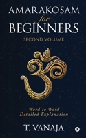 AMARAKOSAM FOR BEGINNERS: WORD TO WORD DETAILED EXPLANATION 1648699375 Book Cover