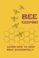 Beekeeping Learn How to Keep Bees Successfull 036821253X Book Cover