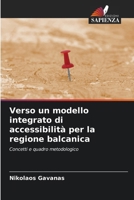 Verso un modello integrato di accessibilità per la regione balcanica (Italian Edition) 6209563074 Book Cover