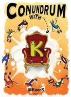 Conundrum with K B0DWXYN1R4 Book Cover