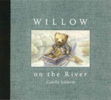 Willow on the River 0763610887 Book Cover