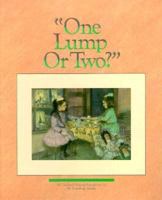 One Lump or Two 0871972433 Book Cover