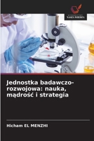 Jednostka badawczo-rozwojowa: nauka, madrosc i strategia (Polish Edition) 6208850037 Book Cover