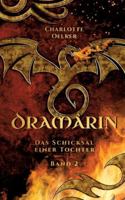 Dramârin - Der zweite Teil der Drachen-Fantasy-Reihe mit einer mutigen Protagonistin und einer geheimnisvollen Prophezeiung: Das Schicksal einer ... Abenteuer voller Zusammenhalt und Hoffnung 3384352424 Book Cover