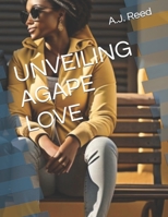 UNVEILING AGAPE LOVE B0DWKNXQQ4 Book Cover