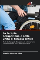 La terapia occupazionale nelle unità di terapia critica (Italian Edition) 6207079647 Book Cover