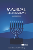 MAGICAL ILLUMINATIONS: DAILY EXERCISES FOR THE EIGHT DAYS OF CHANUKAH (Magical Awakenings) B0CPVG5YS7 Book Cover
