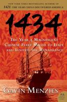1434: The Year a Magnificent Chinese Fleet Sailed to Italy and Ignited the Renaissance 0061492175 Book Cover