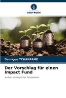 Der Vorschlag f�r einen Impact Fund 6204103113 Book Cover