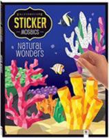Kaleidoscope Sticker Mosaics: Natural Wonders 1488910928 Book Cover