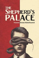 The Shepherd’s Palace: A Dystopian Tale of Survival 1445762226 Book Cover