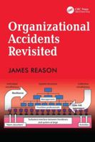 Organizational Accidents Revisited 1472447689 Book Cover