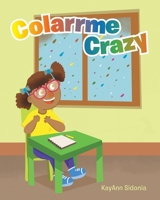 Colarrme Crazy 1636927645 Book Cover