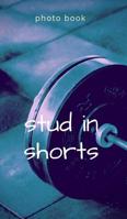 Stud In Shorts 0464042518 Book Cover