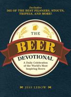 The Beer Devotional: A Daily Celebration of the World's Most Inspiring Beers 1440503575 Book Cover