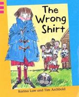 The Wrong Shirt (Reading Corner) 1597711713 Book Cover