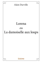Lorena ou La damoiselle aux loups (French Edition) 2414022604 Book Cover