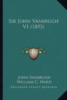 Sir John Vanbrugh V1 0548833559 Book Cover