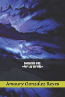 Colecci�n #52: Por Ley de Vida B08F6X4S1J Book Cover