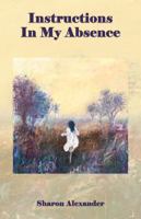 Instructions In My Absence 0988809222 Book Cover