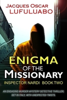Enigma of the Missionary: An Absolutely Gripping Italian Crime Mystery B0C9SH1MKG Book Cover