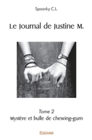 Le Journal de Justine M. - Tome 2 (French Edition) 2414501987 Book Cover