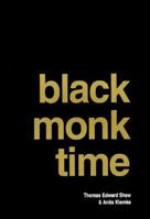 Black Monk Time: Coming of the Anti-Beatle 0963337122 Book Cover