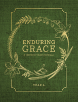 Enduring Grace: A Church Year Journal, Year a: 124670 0758673817 Book Cover
