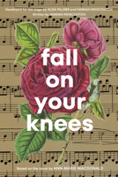 Fall on Your Knees 0369104226 Book Cover