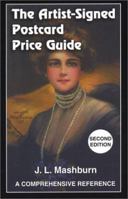 The Artist-Signed Postcard Price Guide, Second Edition: A Comprehensive Reference 1566640288 Book Cover