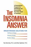 The Insomnia Answer: A Personalized Program for Identifying and Overcoming the Three Types ofInsomnia 0399532978 Book Cover