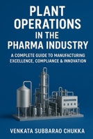 Plant Operations in the Pharma Industry B0FSLQWC76 Book Cover