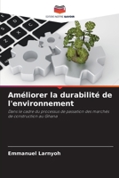 Améliorer la durabilité de l'environnement: Dans le cadre du processus de passation des marchés de construction au Ghana 6204160672 Book Cover