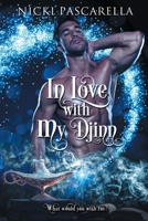 In Love With My Djinn: A Magical Romantic Comedy B0C2S59Q9T Book Cover