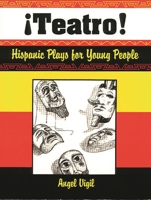 Teatro! Hispanic Plays for Young People: 156308371X Book Cover