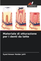 Materiale di otturazione per i denti da latte (Italian Edition) 620992638X Book Cover