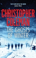 The Ghosts of Winter (They Came with the Snow Book Four) B08F6Y3SSQ Book Cover
