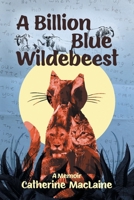 A Billion Blue Wildebeest 1922329878 Book Cover