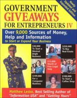 Government Giveaways for Entrepreneurs IV (Government Giveaways for Entrepreneurs) 1878346598 Book Cover