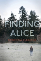 Finding Alice 0578713845 Book Cover