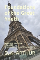Foundations of the Great Youth: Master Edition — Volume I: A Developmental System for Identity, Discipline, and Internal Alignment B0H1RTZT1H Book Cover