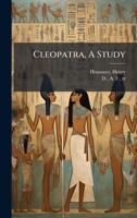 Cleopatra, A Study 1024407845 Book Cover