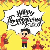 HAPPY THANKSGIVING DAY WITH TOMSTORYBOOK FOR KIDS: PICTURE BOOK FOR CHILDREN AGES 3-7 B0CN57T2DT Book Cover