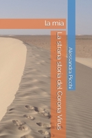 La strana storia del Corona Virus: la mia B08C7N8PSC Book Cover