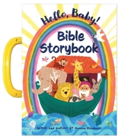 Hello, Baby! Bible Storybook 1400256941 Book Cover
