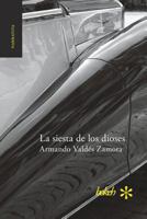 La Siesta de Los Dioses 9491515683 Book Cover